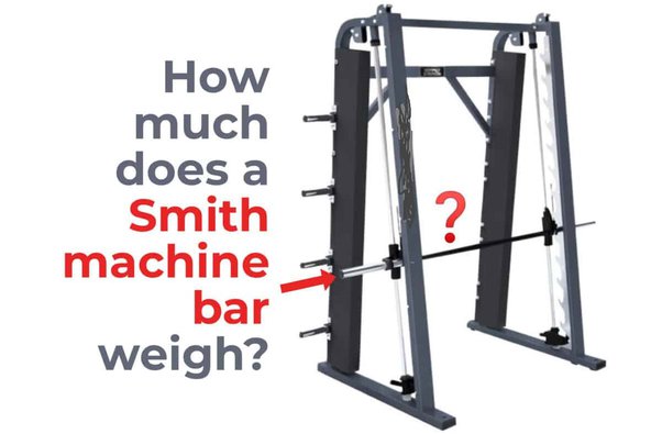 How Much Does a Planet Fitness Smith Machine Bar Weigh